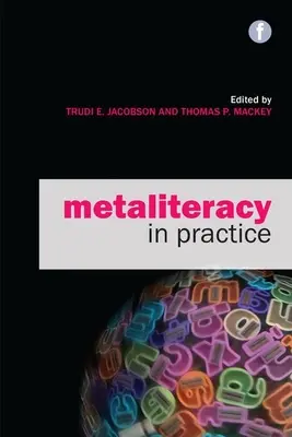 Metalphabetisierung in der Praxis - Metaliteracy in Practice