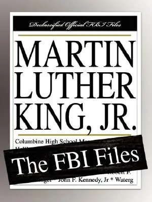 Martin Luther King, Jr: Die FBI-Akten - Martin Luther King, Jr.: The FBI Files