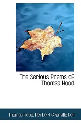 Die ernsten Gedichte von Thomas Hood - The Serious Poems of Thomas Hood
