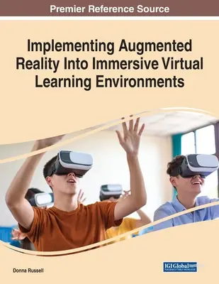 Implementierung von Augmented Reality in immersive virtuelle Lernumgebungen - Implementing Augmented Reality Into Immersive Virtual Learning Environments