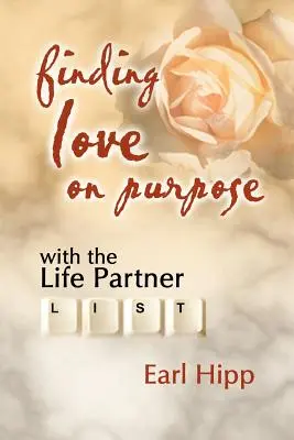 Liebe mit Absicht finden - Finding Love on Purpose