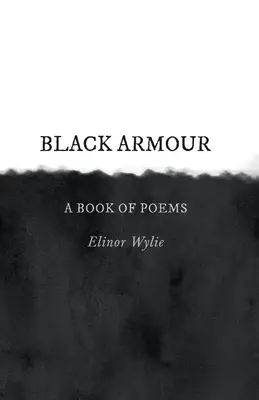 Black Armour; Ein Buch mit Gedichten - Black Armour; A Book of Poems