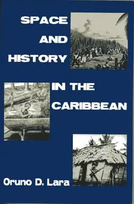 Raum und Geschichte in der Karibik - Space and History in the Caribbean