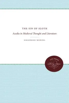 Die Sünde der Trägheit: Acedia in mittelalterlichem Denken und Literatur - The Sin of Sloth: Acedia in Medieval Thought and Literature