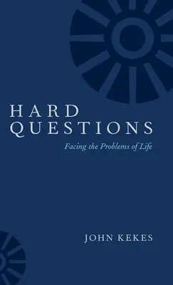 Harte Fragen: Die Probleme des Lebens angehen - Hard Questions: Facing the Problems of Life