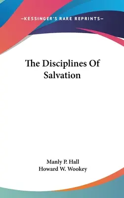 Die Disziplinen der Erlösung - The Disciplines Of Salvation