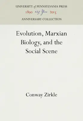 Evolution, Marxsche Biologie und die soziale Szene - Evolution, Marxian Biology, and the Social Scene