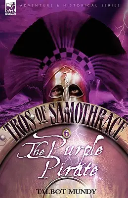 Tros von Samothrake 6: Der Purpurpirat - Tros of Samothrace 6: The Purple Pirate