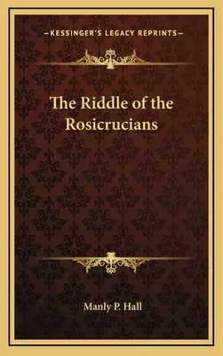 Das Rätsel der Rosenkreuzer - The Riddle of the Rosicrucians