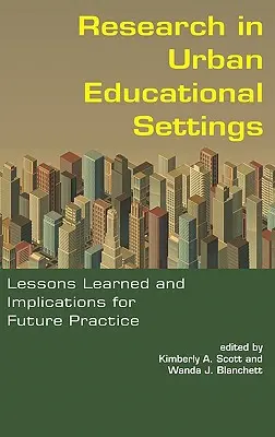 Forschung in städtischen Bildungseinrichtungen: Lessons Learned und Implikationen für die zukünftige Praxis (Hc) - Research in Urban Educational Settings: Lessons Learned and Implications for Future Practice (Hc)