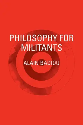 Philosophie für Militante - Philosophy for Militants