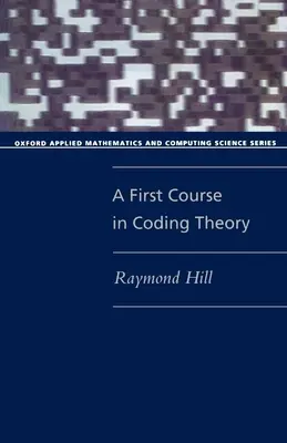 Ein erster Kurs in Kodierungstheorie (Taschenbuch) - A First Course in Coding Theory (Paperback)
