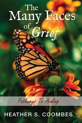 Die vielen Gesichter der Trauer: Wege zur Heilung - The Many Faces of Grief: Pathways To Healing