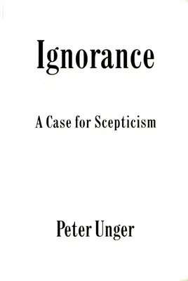 Unwissenheit: Ein Fall für den Skeptizismus - Ignorance: A Case for Scepticism