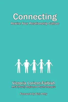 Connecting - Rewire Your Relationship-Culture