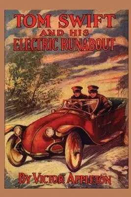 5 Tom Swift und sein elektrisches Runabout - 5 Tom Swift and his Electric Runabout