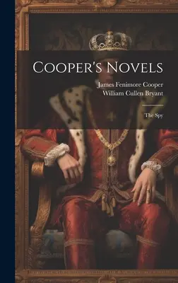 Coopers Romane: Der Spion - Cooper's Novels: The Spy