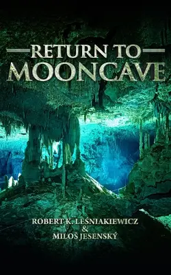 Rückkehr zur Mondhöhle - Return to Mooncave