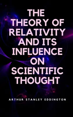 Die Relativitätstheorie und ihr Einfluss auf das wissenschaftliche Denken - The Theory of Relativity and Its Influence on Scientific Thought