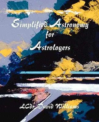 Vereinfachte Astronomie für Astrologen - Simplified Astronomy for Astrologers