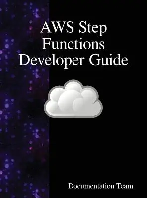 AWS Step Functions Entwicklerhandbuch - AWS Step Functions Developer Guide