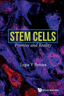 Stammzellen: Versprechen und Wirklichkeit - Stem Cells: Promise and Reality