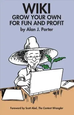 Wiki: Wachsen Sie Ihr eigenes für Spaß und Profit - Wiki: Grow Your Own for Fun and Profit