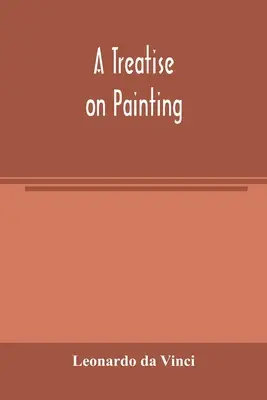 Eine Abhandlung über die Malerei - A treatise on painting