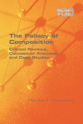 Der Irrtum der Komposition: Kritische Übersichten, konzeptionelle Analysen und Fallstudien - The Fallacy of Composition: Critical Reviews, Conceptual Analyses, and Case Studies