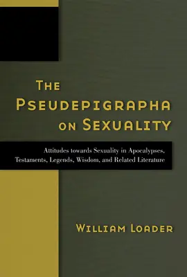 Die Pseudepigraphen zum Thema Sexualität - The Pseudepigrapha on Sexuality