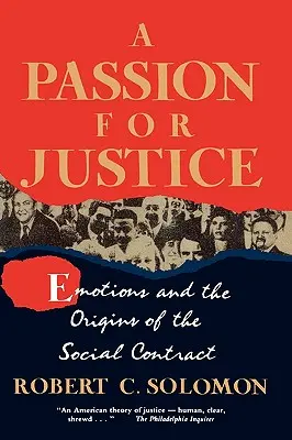 Eine Leidenschaft für Gerechtigkeit: Emotionen und die Ursprünge des Gesellschaftsvertrags - A Passion for Justice: Emotions and the Origins of the Social Contract