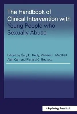 Das Handbuch der klinischen Intervention bei sexuellem Missbrauch durch junge Menschen - The Handbook of Clinical Intervention with Young People who Sexually Abuse