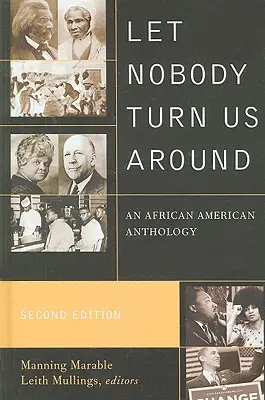 Niemand soll uns umdrehen: Eine afroamerikanische Anthologie - Let Nobody Turn Us Around: An African American Anthology