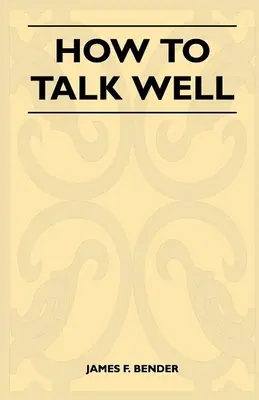 Wie man gut redet - How to Talk Well