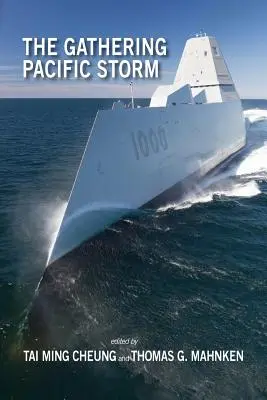 Der aufkommende pazifische Sturm: Der aufkommende strategische Wettbewerb zwischen den USA und China in der verteidigungstechnologischen und industriellen Entwicklung - The Gathering Pacific Storm: Emerging US-China Strategic Competition in Defense Technological and Industrial Development