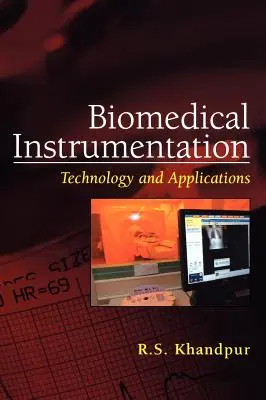 Biomedizinische Instrumentierung: Technologie und Anwendungen - Biomedical Instrumentation: Technology and Applications