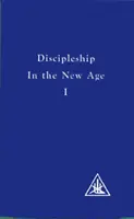 Jüngerschaft im neuen Zeitalter, Bd. 1 - Discipleship in the New Age, Vol. 1