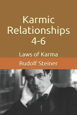 Karmische Beziehungen 4-6: Die Gesetze des Karmas - Karmic Relationships 4-6: Laws of Karma