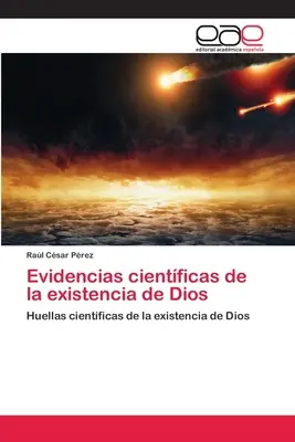 Wissenschaftliche Beweise für die Existenz von Dios - Evidencias cientficas de la existencia de Dios