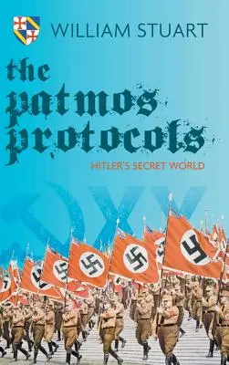 Das Patmos-Protokoll; Hitlers geheime Welt - The Patmos Protocol; Hitler's Secret World