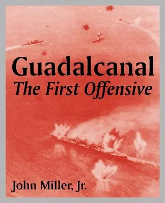 Guadalcanal: Die erste Offensive - Guadalcanal: The First Offensive