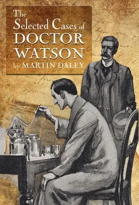 Sherlock Holmes - Die ausgewählten Fälle des Doktor Watson - Sherlock Holmes - The Selected Cases of Doctor Watson