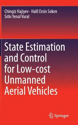 Zustandsabschätzung und -steuerung für unbemannte Luftfahrzeuge mit geringen Kosten - State Estimation and Control for Low-Cost Unmanned Aerial Vehicles