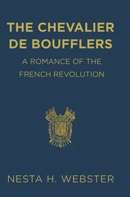 Der Chevalier de Boufflers - The Chevalier de Boufflers