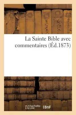 Die Heilige Bibel Mit Kommentaren: Die katholischen Heiligen Jakobus, Petrus, Johannes und Judas. - La Sainte Bible Avec Commentaires: pitres Catholiques de Saint Jacques, Saint Pierre, Saint Jean, Saint Jude