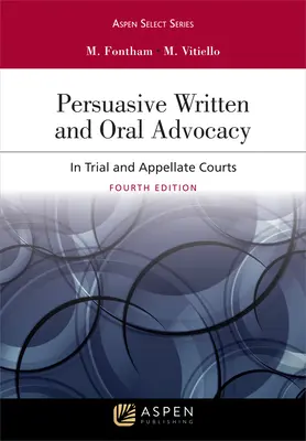 Überzeugendes schriftliches und mündliches Plädoyer: Vor Gericht und in der Berufungsinstanz - Persuasive Written and Oral Advocacy: In Trial and Appellate Courts