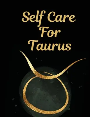 Selbstfürsorge für Taurus: Für Erwachsene Für Autismus Mütter Für Krankenschwestern Mütter Lehrer Teens Frauen Mit Prompts Tag und Nacht Selbstliebe Geschenk - Self Care For Taurus: For Adults For Autism Moms For Nurses Moms Teachers Teens Women With Prompts Day and Night Self Love Gift