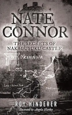 Nate Connor: Die Geheimnisse der Burg Nakagusuku - Nate Connor: The Secrets of Nakagusuku Castle