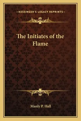 Die Eingeweihten der Flamme - The Initiates of the Flame