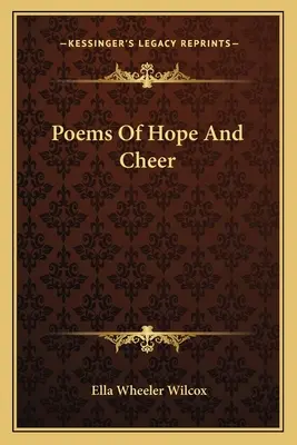 Gedichte der Hoffnung und des Frohsinns - Poems of Hope and Cheer